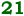 21