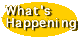 [what's happening]